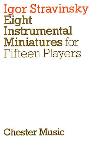 Stravinsky 8 Instrumental Miniatures