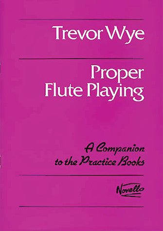 Wye Proper Flute Playing
