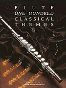 One Hundred Classical Themes for Flute