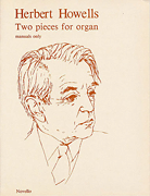 Howells Two Pieces For Organ