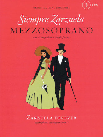 Siempre Zarzuela Mezzo-sop Zarzuela Forever With Piano Accompaniment