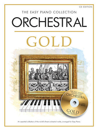 Orchestral Gold - The Easy Piano Collection