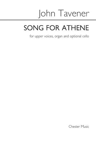 Tavener Song for Athene SSAA, Organ and Optional Cello