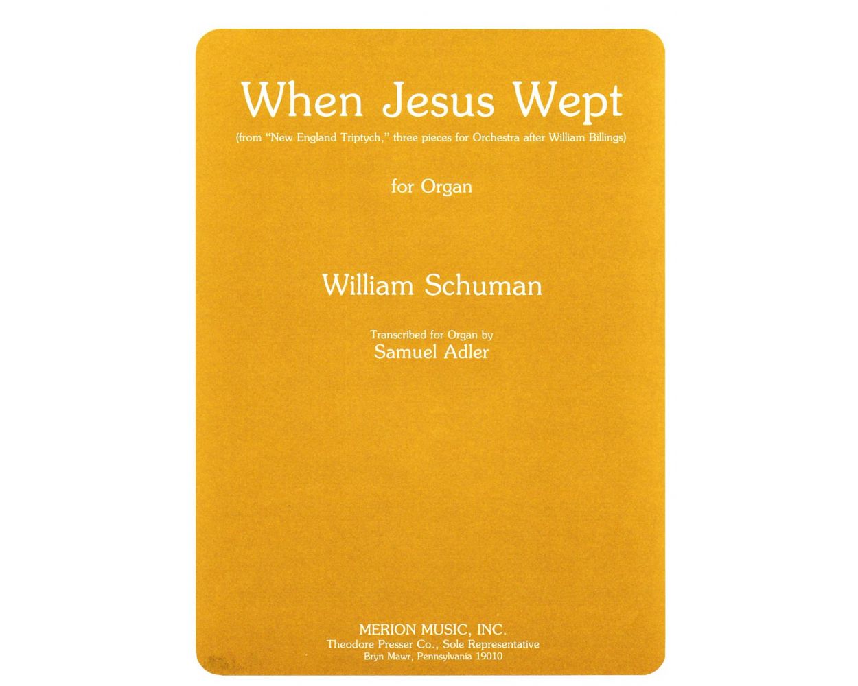 Schuman: "When Jesus Wept" for Organ Solo