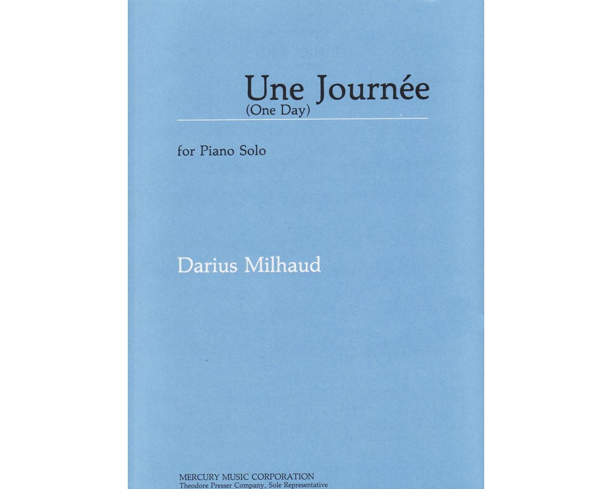 Milhaud Une Journée (One Day)
