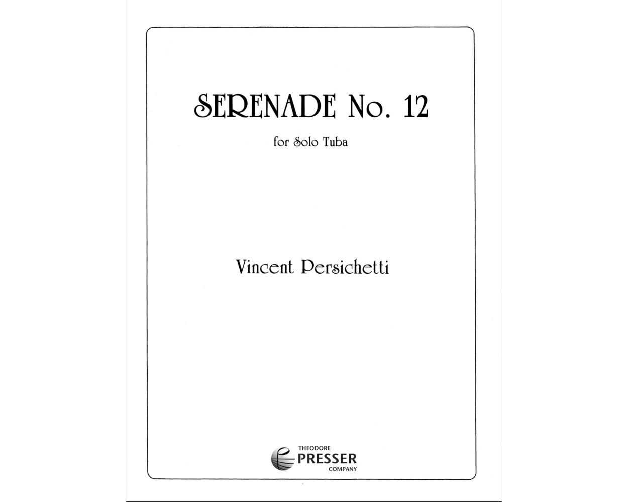 Persichetti Serenade No. 12 For Solo Tuba