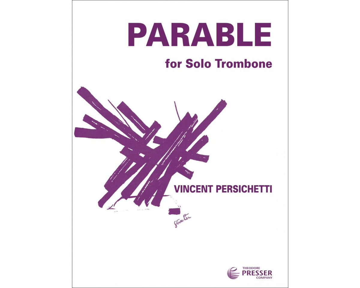Persichetti Parable for Solo Trombone (Parable XVIII)