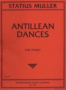 Statius Muller Antillean Dances for Piano