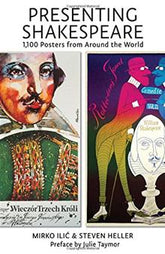 Presenting Shakespeare:  1,100 Posters from Around the World