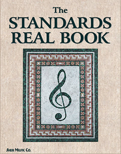 The Standards Real Book - C Edition