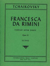 Tchaikovsky Francesca da Rimini, Opus 32 Fantasy Mini Score