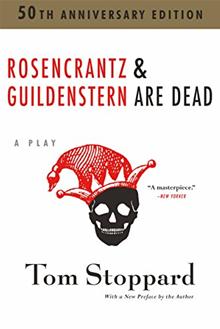 Rosencrantz and Guildenstern Are Dead:  50th Anniversary Edition