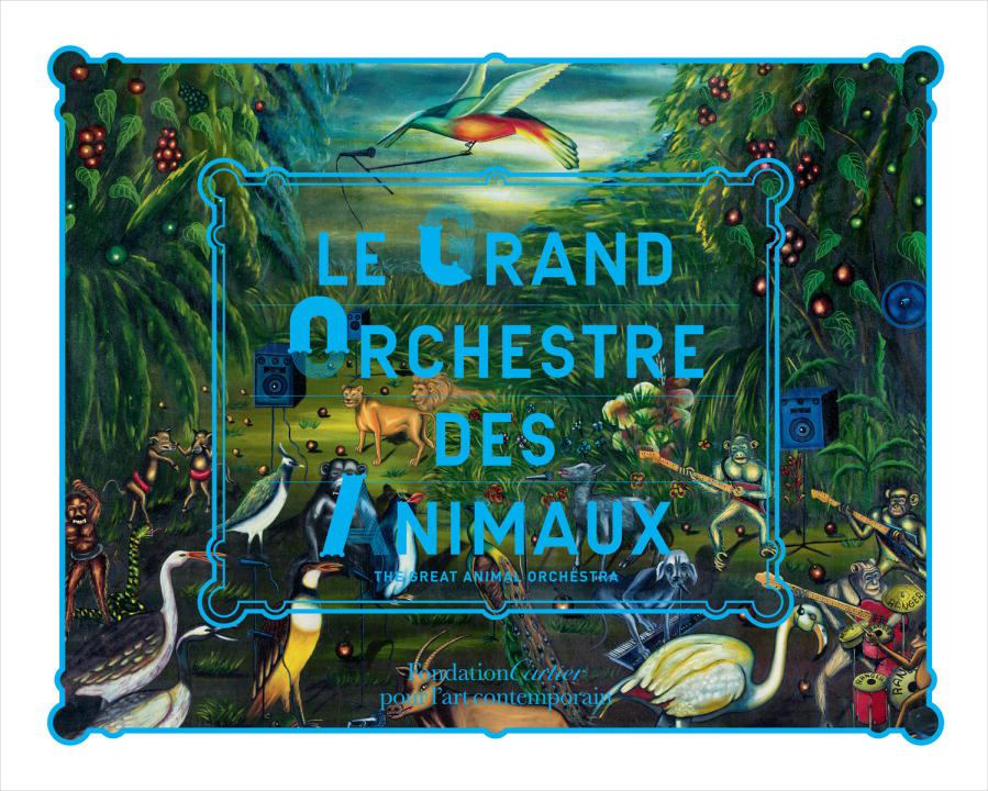 Le Grand Orchestre des Animaux (The Great Animal Orchestra)