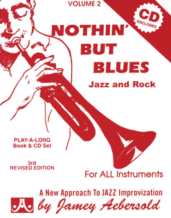 Jamey Aebersold Jazz, Volume 2: Nothin' but Blues Jazz and Rock (3rd Revised Edition)