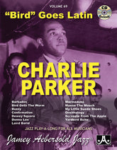 Jamey Aebersold Jazz, Volume 69: Charlie Parker