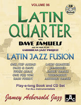 Jamey Aebersold Jazz, Volume 96: Latin Quarter with Dave Samuels and the Music of the Caribbean Jazz Project