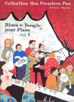 Masson Mes premiers pas - Blues and Boogie Volume 1