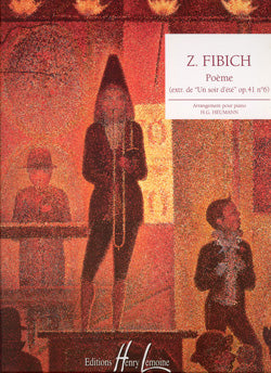 Fibicgh Un soir d'été Op.41 No. 6 : Poème