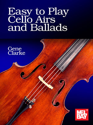 Clarke Easy to Play Cello Airs and Ballads