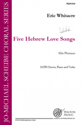 Whitacre 5 Hebrew Love Songs SATB