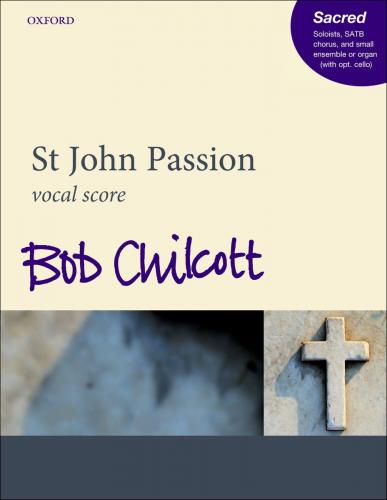 Chilcott St. John Passion