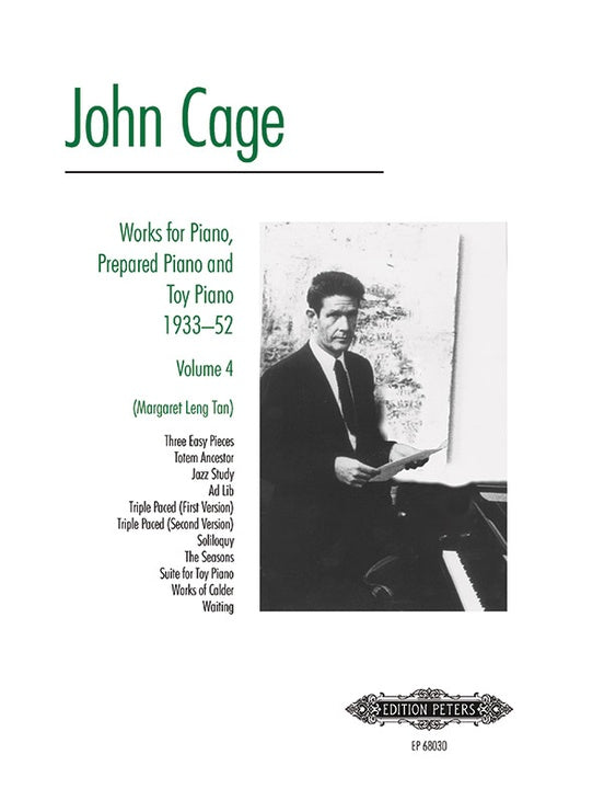 Cage Works for Piano, Prepared Piano and Toy Piano 1933-52, Volume 4
