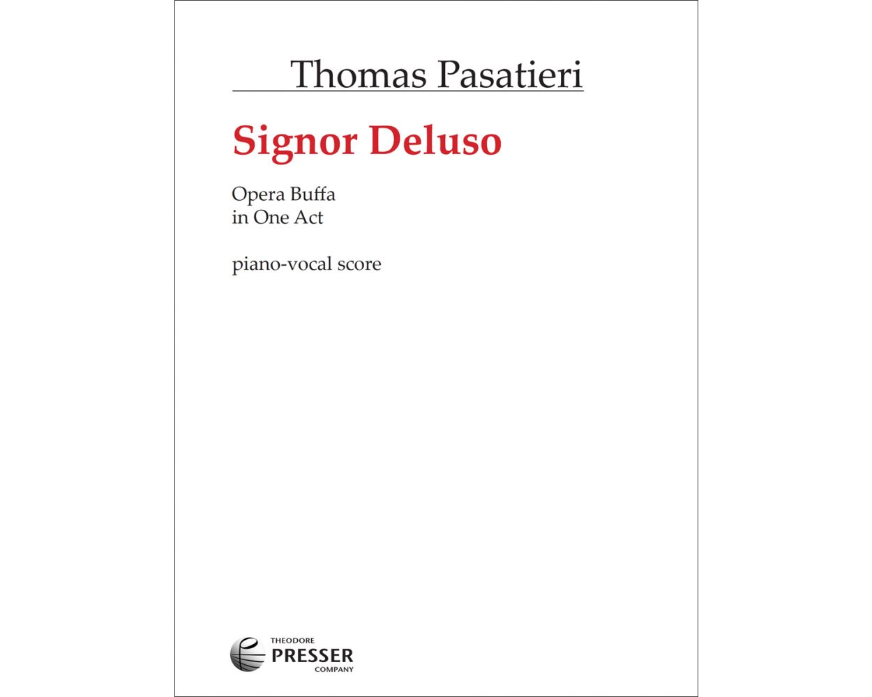 Pasatieri: Signor Deluso