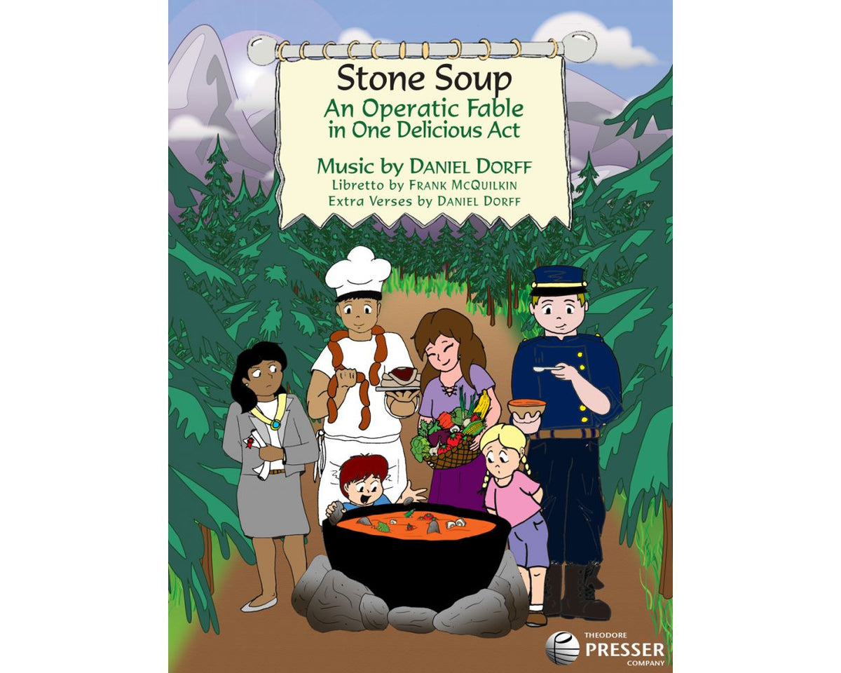 Dorff Stone Soup An Operatic Fable In One Delicious Act Vocal Score