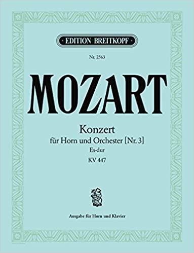 Mozart Horn Concerto No. 3 KV 447