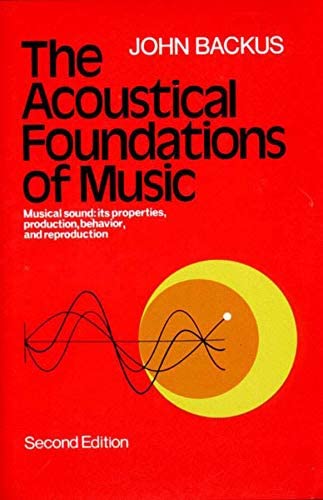 The Acoustical Foundations of Music (2nd Edition)