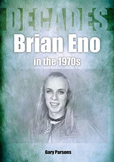 Eno in the 70s: Decades