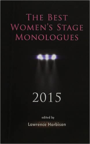 The Best Women's Stage Monologues 2015