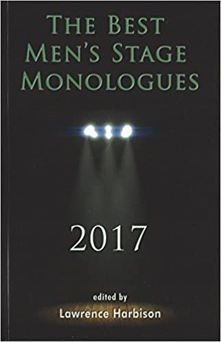 The Best Men's Stage Monologues 2017