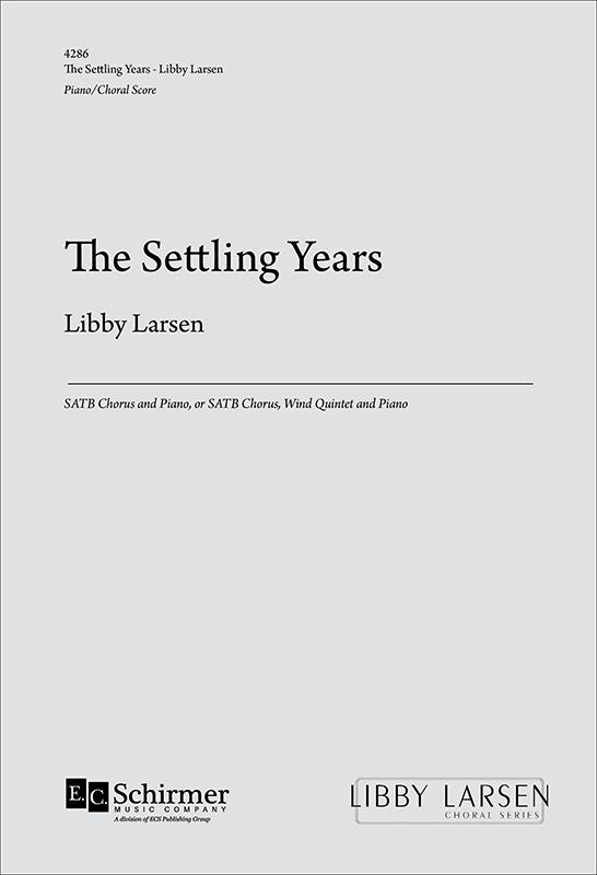 Larsen The Settling Years SATB