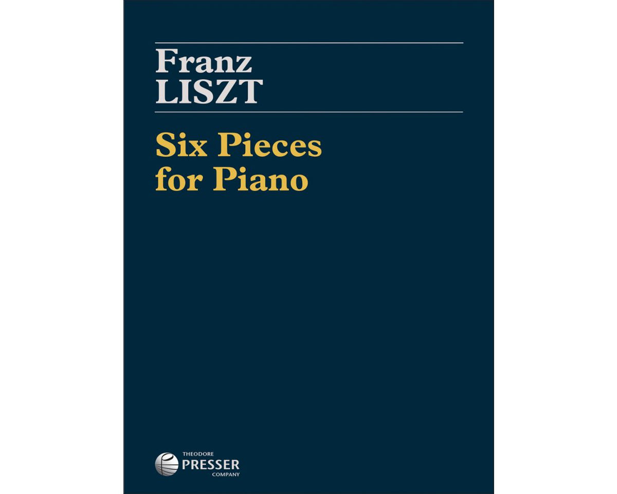 Liszt Six Pieces for Piano