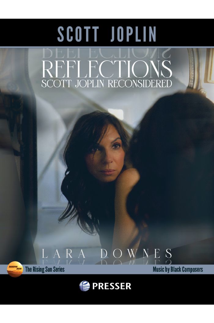 Joplin Reflections - Scott Joplin Reconsidered