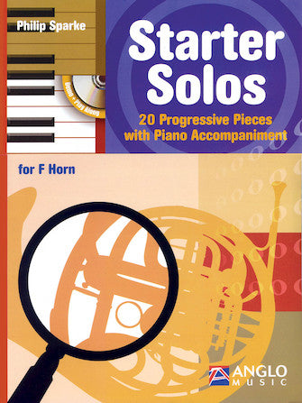 Starter Solos for F Horn 20 Progressive Pieces with Piano Accompaniment