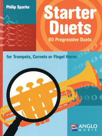 Sparke Starter Duets 60 Progressive Duets – Trumpet/Cornet/Flugelhorn