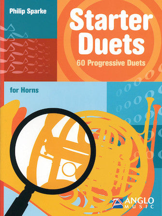 Sparke Starter Duets 60 Progressive Duets – Horn