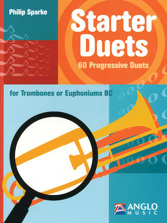 Starter Duets 60 Progressive Duets – Trombone/Euphonium B.C.