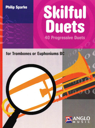 Skilful Duets 40 Progressive Duets for Trombone/Euphonium BC