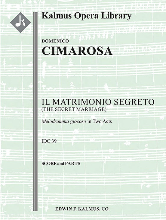 Cimarosa Il Matrimonio Segreto Score and Parts