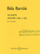 Bartok 44 Duets - Volume I (No. 1-25) for Two Violins