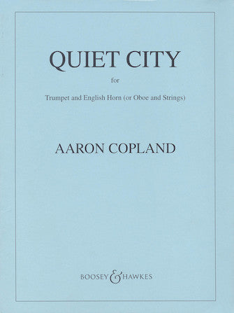 Copland: Quiet City for Trumpet and English Horn (or Oboe) and Strings