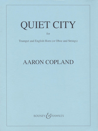 Copland Quiet City for Trumpet and English Horn (or Oboe) and Strings
