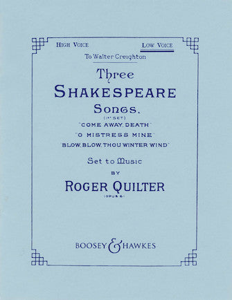 Quilter Three Shakespeare Songs, Op. 6 - First Set (Low Voice)