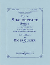Quilter Three Shakespeare Songs, Op. 6 - First Set (Low Voice)