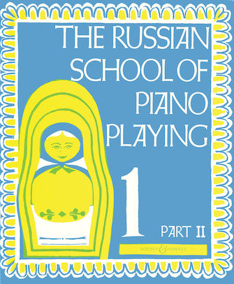 Russian School of Piano Playing 1, The - Part II