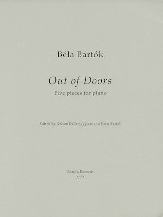 Bartók Out of Doors - Critical Edition