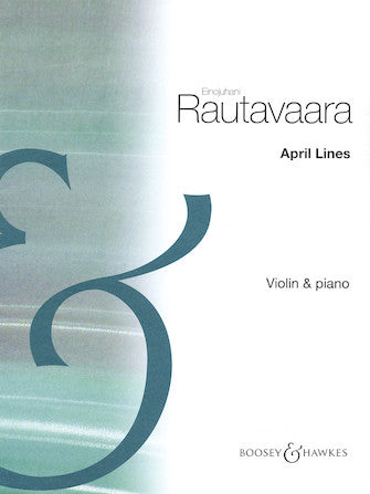 Rautavaara April Lines for Violin and Piano